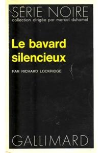 Bavard Silencieux