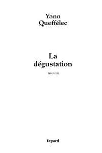 La dégustation