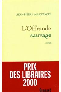 L'Offrande Sauvage