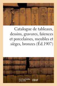 Catalogue de Tableaux, Dessins, Gravures, Faïences Et Porcelaines, Meubles Et Sièges Anciens