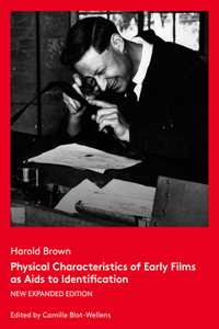 Physical Characteristics of Early Films as AIDS to Identification
