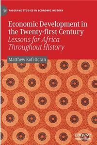 Economic Development in the Twenty-First Century
