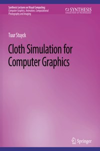 Cloth Simulation for Computer Graphics