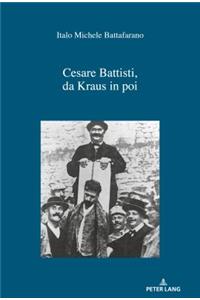 Cesare Battisti, Da Kraus in Poi