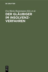 Der Glaubiger Im Insolvenzverfahren