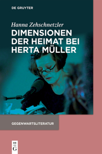 Dimensionen Der Heimat Bei Herta Müller