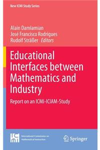 Educational Interfaces Between Mathematics and Industry