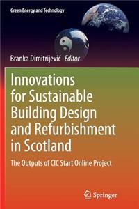 Innovations for Sustainable Building Design and Refurbishment in Scotland