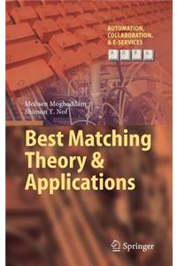 Best Matching Theory & Applications