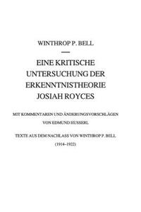 Eine kritische Untersuchung der Erkenntnistheorie Josiah Royces