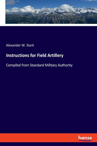 Instructions for Field Artillery