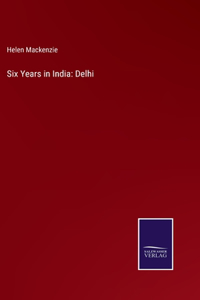 Six Years in India