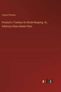 Preston's Treatise On Book-Keeping