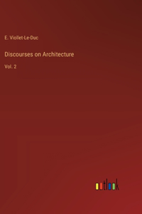 Discourses on Architecture