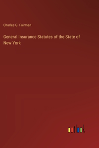 General Insurance Statutes of the State of New York