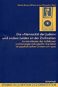 Nervosität Der Juden Und Andere Leiden an Der Zivilisation