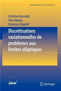 Discrétisations Variationnelles de Problèmes Aux Limites Elliptiques