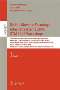 On the Move to Meaningful Internet Systems 2006: OTM 2006 Workshops