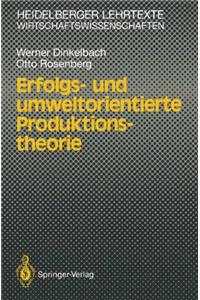 Erfolgs- Und Umweltorientierte Produktionstheorie
