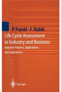 Life Cycle Assessment in Industry and Business