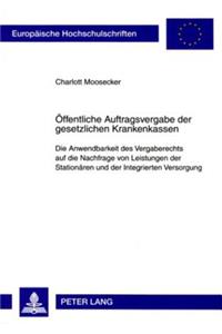 Oeffentliche Auftragsvergabe Der Gesetzlichen Krankenkassen