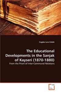 The Educational Developments in the Sanjak of Kayseri (1870-1880)
