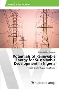 Potentials of Renewable Energy for Sustainable Development in Nigeria