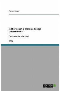 Is there such a thing as Global Governance?