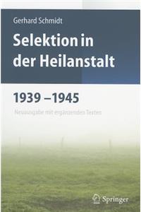 Selektion in Der Heilanstalt 1939-1945