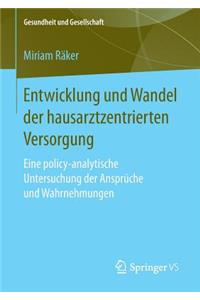 Entwicklung und Wandel der hausarztzentrierten Versorgung