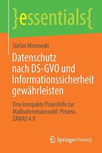 Datenschutz nach DS-GVO und Informationssicherheit gewährleisten