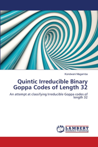Quintic Irreducible Binary Goppa Codes of Length 32