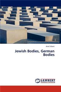 Jewish Bodies, German Bodies