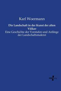 Landschaft in der Kunst der alten Völker