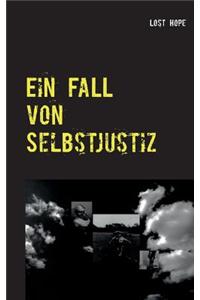 Ein Fall Von Selbstjustiz