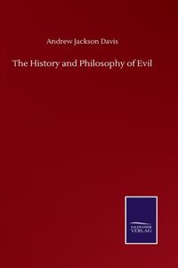 The History and Philosophy of Evil