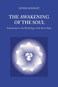 The Awakening of the Soul