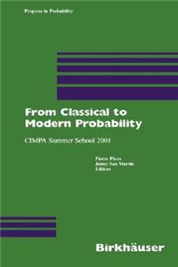From Classical to Modern Probability