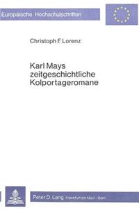 Karl Mays Zeitgeschichtliche Kolportageromane