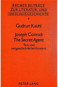 Joseph Conrad: The Secret Agent