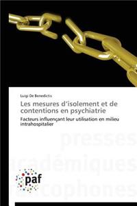 Les Mesures d'Isolement Et de Contentions En Psychiatrie