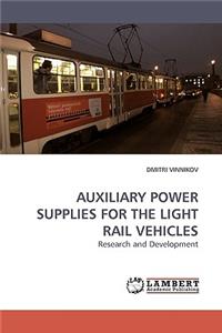 Auxiliary Power Supplies for the Light Rail Vehicles