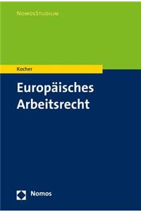 Europaisches Arbeitsrecht