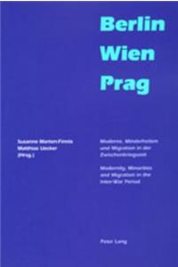 Berlin - Wien - Prag