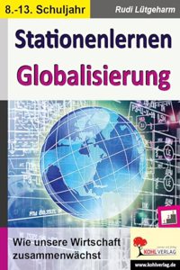 Stationenlernen Globalisierung: Wie unsere Wirtschaft zusammenwachst