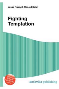 Fighting Temptation