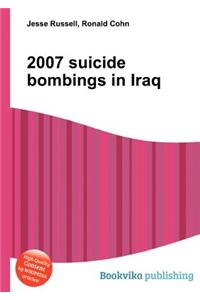 2007 Suicide Bombings in Iraq