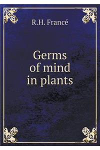 Germs of Mind in Plants