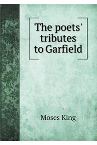 The Poets' Tributes to Garfield