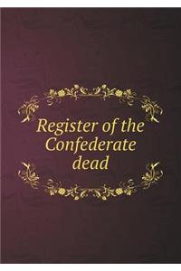 Register of the Confederate Dead